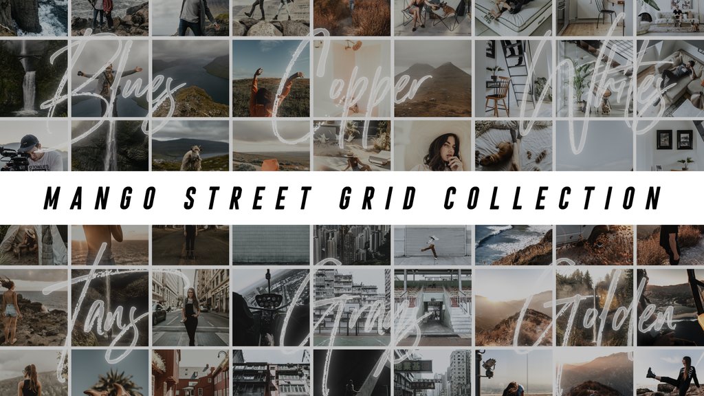 THE MANGO STREET GRID COLLECTION