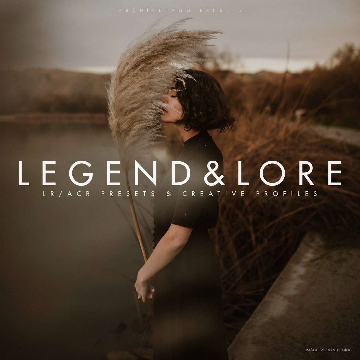 Archipelago – Legend & Lore LR/ACR Presets + Profiles