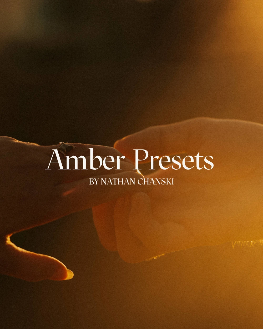 Amber Presets – by Nathan Chanski